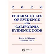 Book cover for Federal Rules Evidence and California Evidence Code, 2026
