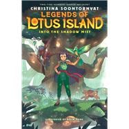 Book cover for Into the Shadow Mist (Legends of Lotus Island #2)