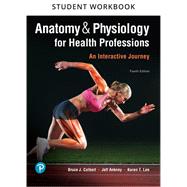 Book cover for Student Workbook for Anatomy & Physiology for Health Professions  An Interactive Journey
