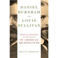 Book cover for Daniel Burnham and Louis Sullivan