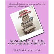 Book cover for Manual práctico de comunicación escrita/ Practical Handbook of written communication