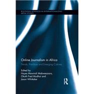 Book cover for Online Journalism in Africa: Trends, Practices and Emerging Cultures