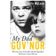 Book cover for My Dad, the Guv'nor