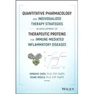 Book cover for Quantitative Pharmacology and Individualized Therapy Strategies in Development of Therapeutic Proteins for Immune-mediated Inflammatory Diseases