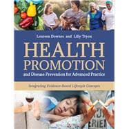 Book cover for Health Promotion and Disease Prevention for Advanced Practice: Integrating Evidence-Based Lifestyle Concepts