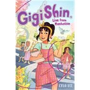 Book cover for Gigi Shin, Live from Manhattan
