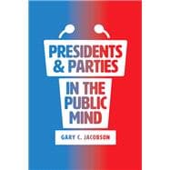 Book cover for Presidents and Parties in the Public Mind
