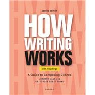 Book cover for How Writing Works A Guide to Composing Genres, With Readings