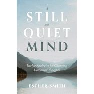 Book cover for A Still and Quiet Mind