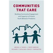 Book cover for Communities that Care Building Community Engagement and Capacity to Prevent Youth Behavior Problems