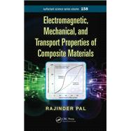 Book cover for Electromagnetic, Mechanical, and Transport Properties of Composite Materials