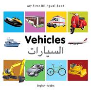 Book cover for My First Bilingual Book–Vehicles (English–Arabic)