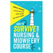 Book cover for How to Survive Your Nursing or Midwifery Course