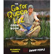 Book cover for The Gator Queen Liz Cookbook