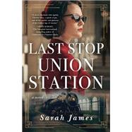 Book cover for Last Stop Union Station