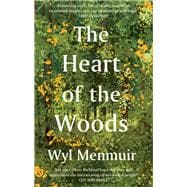 Book cover for The Heart of the Woods