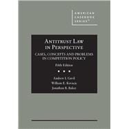 Book cover for Antitrust Law in Perspective: Cases, Concepts and Problems in Competition Policy (American Casebook Series)