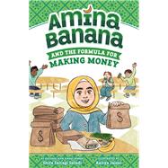 Book cover for Amina Banana and the Formula for Making Money