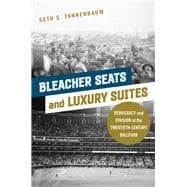 Book cover for Bleacher Seats and Luxury Suites