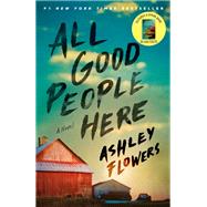 Book cover for All Good People Here A Novel