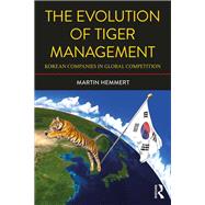 Book cover for The Evolution of Tiger Management: Korean companies in global competition