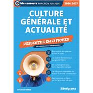 Book cover for Culture générale et actualité - L'essentiel à connaître en 73 fiches - Catégories A et B - Éditio...