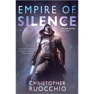 Book cover for Empire of Silence The Sun Eater: Book One