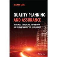 Book cover for Quality Planning and Assurance Principles, Approaches, and Methods for Product and Service Development