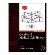 Book cover for Goodman's Medical Cell Biology