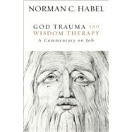 Book cover for God Trauma and Wisdom Therapy