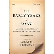 Book cover for The Early Years of Mind Making Contemporary Philosophy and Psychology