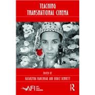 Book cover for Teaching Transnational Cinema: Politics and Pedagogy