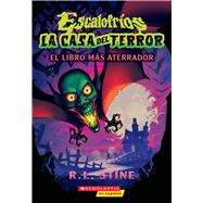 Book cover for Escalofríos: La casa del terror #1: El libro más aterrador (Goosebumps House of Shivers #1: Scariest. Book. Ever.)