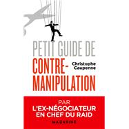 Book cover for Petit guide de contre-manipulation