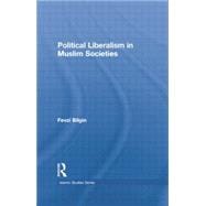 Book cover for Political Liberalism in Muslim Societies