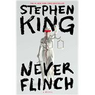 Book cover for Never Flinch A Novel