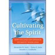 Book cover for Cultivating the Spirit How College Can Enhance Students' Inner Lives