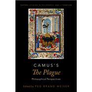 Book cover for Camus's The Plague Philosophical Perspectives