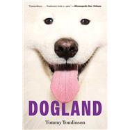 Book cover for Dogland Passion, Glory, and Lots of Slobber at the Westminster Dog Show