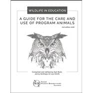 Book cover for Wildlife in Education: A Guide for the Care and Use of Program Animals