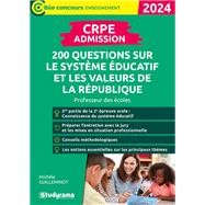 Book cover for CRPE - Admission - Le système éducatif et les valeurs de la République : 200 questions - Concours...