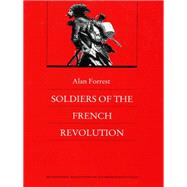 Book cover for Soldiers of the French Revolution