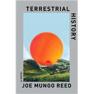 Book cover for Terrestrial History A Novel