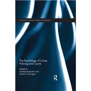 Book cover for The Psychology of Crime, Policing and Courts