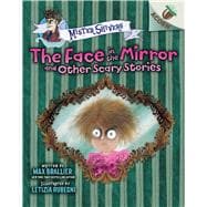 Book cover for The Face in the Mirror and Other Scary Stories: An Acorn Book (Mister Shivers #5)