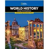 Book cover for National Geographic World History Great Civilizations: Ancient Through Early Modern Time, 2nd Edition, Student Edition