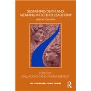Book cover for Sustaining Depth and Meaning in School Leadership