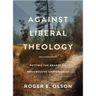 Book cover for Against Liberal Theology