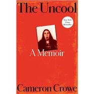 Book cover for The Uncool A Memoir