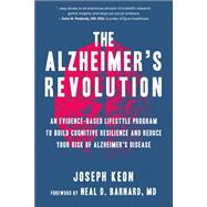 Book cover for The Alzheimer's Revolution An Evidence-Based Lifestyle Program to Build Cognitive Resilience And Reduce Your Risk of Alzheimer's Disease